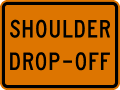 W8 series Pavement and roadway conditions-Shoulder drop-off (plaque)