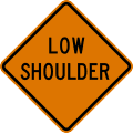 Low shoulder road sign (MUTCD CW8-9)