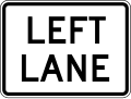 Lane Designation - Left Lane (Plaque) road sign (MUTCD M5-4P)