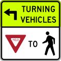 Turning vehicles yield to pedestrians (left) road sign (MUTCD R10-15L_(fluorescent))