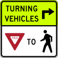 Turning vehicles yield to pedestrians (right) road sign (MUTCD R10-15R_(fluorescent))