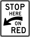 Stop here on red (alternative) (left) road sign (MUTCD R10-6a)