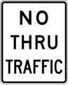 R5 series Exclusionary-No thru traffic
