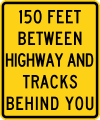 XX feet between highway and tracks behind you road sign (MUTCD W10-11b)