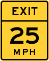 Exit speed advisory road sign (MUTCD W13-2)