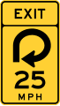 Exit speed advisory (270 degree loop curve) road sign (MUTCD W13-6)