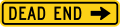 Dead end on the right road sign (MUTCD W14-1aR)