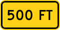 (distance) feet road sign (MUTCD W16-2aP)