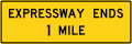 Expressway ends (distance) road sign (MUTCD W19-2)