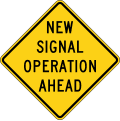 New Signal Operation Ahead road sign (MUTCD W23-2a)