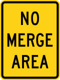 W4 series Lanes and merges-No merge area (plaque)
