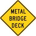 Metal bridge deck road sign (MUTCD W8-16)