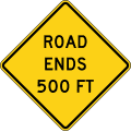 Road Ends (distance) road sign (MUTCD W8-26)