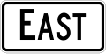 Cardinal Direction - East (plaque) road sign (MUTCD East_plate)