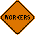 Workers (text sign) road sign (MUTCD CW21-1a)