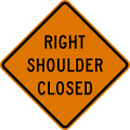Right Shoulder Closed road sign (MUTCD CW21-5aR)