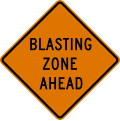 Blasting zone (distance) ahead road sign (MUTCD CW22-1)