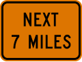 Next (distance) miles ahead road sign (MUTCD CW7-3aP)