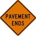 Pavement ends road sign (MUTCD CW8-3)