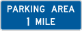 Parking area (distance) road sign (MUTCD D5-9)