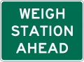 Weigh station ahead road sign (MUTCD D8-1a)