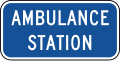 Ambulance station (plaque) road sign (MUTCD D9-13bP)