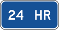 24 HR (plaque) road sign (MUTCD D9-20aP)