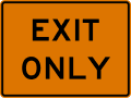 Exit Only road sign (MUTCD E5-3)
