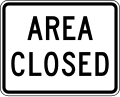 Area Closed road sign (MUTCD EM2-1)