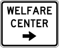Welfare Center road sign (MUTCD EM3-1a)