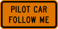 Pilot car follow me road sign (MUTCD G20-4)