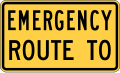 Emergency Route To (Plaque) road sign (MUTCD M4-11cP)
