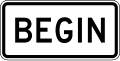Begin (Plaque) road sign (MUTCD M4-14P)