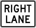 Lane Designation - Right Lane (Plaque) road sign (MUTCD M5-6P)