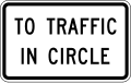 To traffic in circle (plaque) road sign (MUTCD R1-2bP)