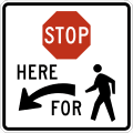 Stop here for pedestrians (left) road sign (MUTCD R1-5bL)