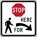 Stop here for pedestrians (right) road sign (MUTCD R1-5bR)