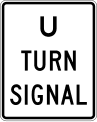 U turn Signal road sign (MUTCD R10-10a)