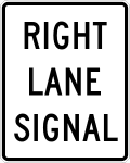 Right lane signal road sign (MUTCD R10-10bR)