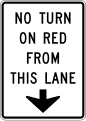 No turn on red from this lane road sign (MUTCD R10-11d)