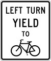 Left turn yield to bicycle road sign (MUTCD R10-12b)
