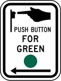 Push button for green road sign (MUTCD R10-4)
