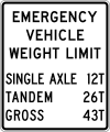 Emergency vehicle weight limit road sign (MUTCD R12-7)