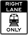 Light rail only in right lane road sign (MUTCD R15-4a)