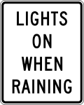 Lights on when raining road sign (MUTCD R16-6)