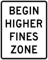 Begin higher/double fines zone road sign (MUTCD R2-10)