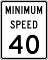 Minimum speed limit (plaque) road sign (MUTCD R2-4)