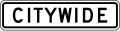 Citywide (plaque) road sign (MUTCD R2-5aP)
