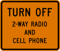 Turn off 2-way radios and cell phones road sign (MUTCD R22-2)