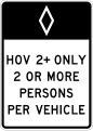 HOV 2+ only, 2 or more persons per vehicle (post-mounted) road sign (MUTCD R3-10)